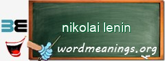 WordMeaning blackboard for nikolai lenin